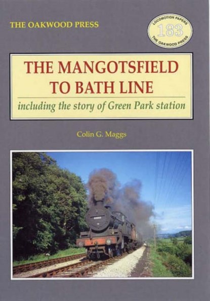 The Mangotsfield to Bath Line, Colin G. Maggs - Paperback - 9780853616344