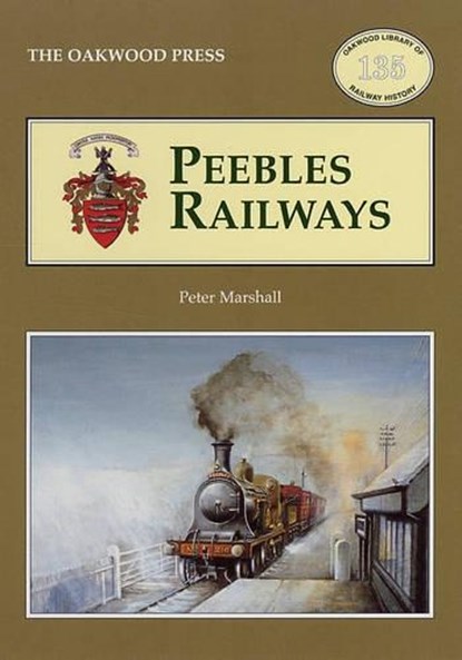 Peebles Railways, Peter H. Marshall - Paperback - 9780853616382