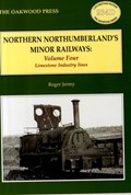 Northern Northumberland's Minor Railways | Roger C. Jermy | 