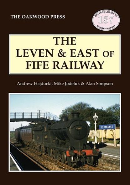The Leven & East of Fife Railway, A. Simpson ; Andrew Hajducki ; Michael Jodeluk - Paperback - 9780853617280