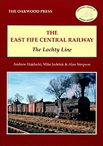 The East of Fife Central Railway, Andrew Hajducki ; Michael Jodeluk ; A. Simpson - Paperback - 9780853617389