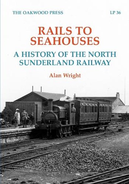 Rails to Seahouses, Alan Wright - Paperback - 9780853617792