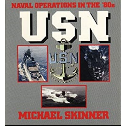 USN naval operations in the 80's, SKINNER, Michael - Paperback - 9780853688228