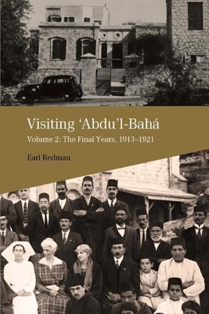 Visiting Abdu'l-Baha, Earl Redman - Paperback - 9780853986348
