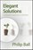 Elegant Solutions, Philip Ball - Gebonden - 9780854046744