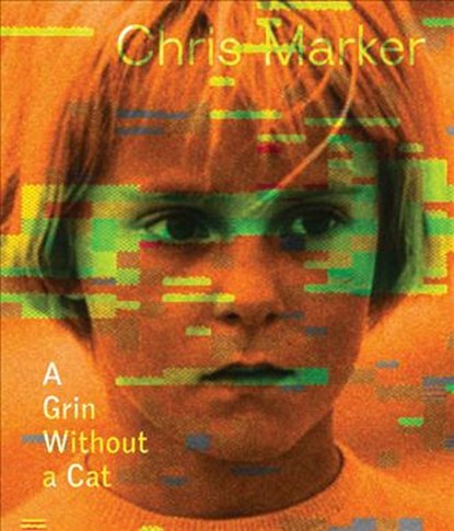 Chris Marker: A Grin Without a Cat, Chris Marker - Paperback - 9780854882281
