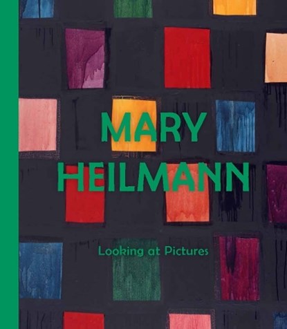 Mary Heilmann: Looking at Pictures, Lydia Yee ; Briony Fer - Gebonden - 9780854882472