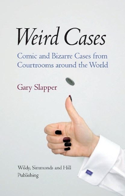 Weird Cases, Gary Slapper - Gebonden - 9780854900619
