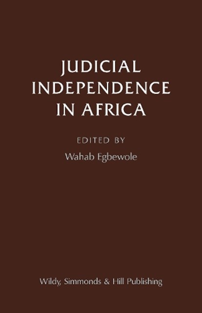 Judicial Independence in Africa, Wahab O. Egbewole - Gebonden - 9780854902378