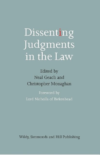 Dissenting Judgments in the Law, Neal Geach ; Christopher Monaghan - Paperback - 9780854902545