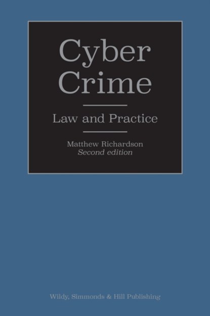 Cyber Crime: Law and Practice, Matthew Richardson - Gebonden - 9780854902811