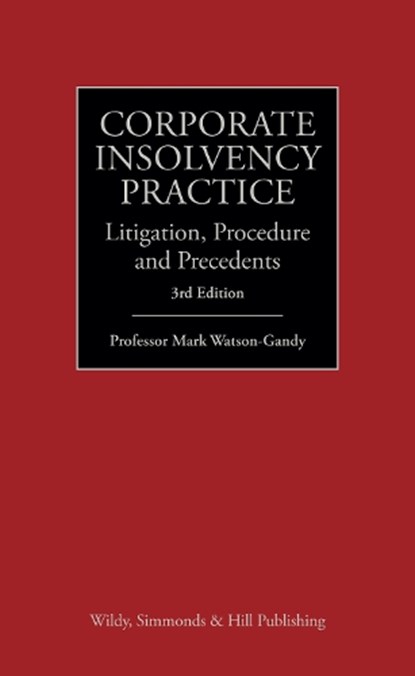 Corporate Insolvency Practice, Professor Mark Watson-Gandy - Gebonden - 9780854903047