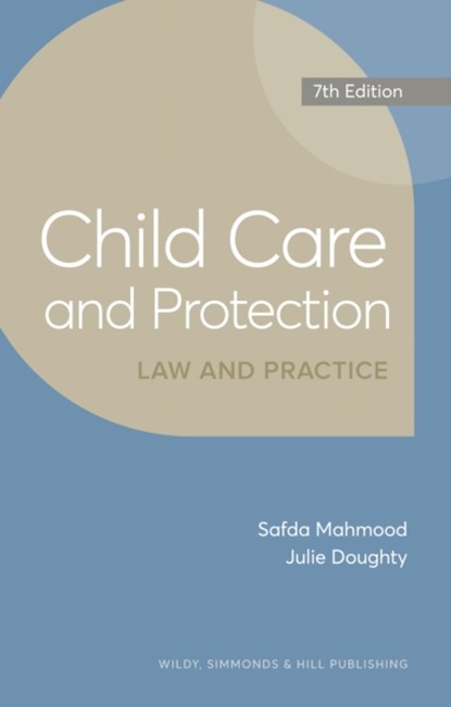 Child Care and Protection: Law and Practice, Safda Mahmood ; Julie Doughty - Paperback - 9780854903061