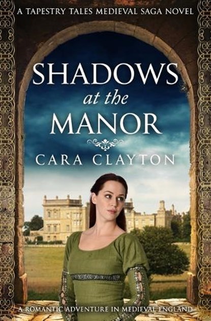 Shadows at the Manor, Cara Clayton - Paperback - 9780854958689