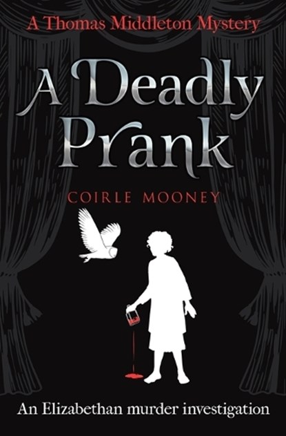A Deadly Prank, Coirle Mooney - Paperback - 9780854958962