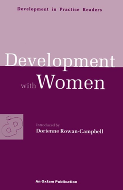 Development with Women, Dorienne (Independent Development Consultant) Rowan-Campbell - Paperback - 9780855984199