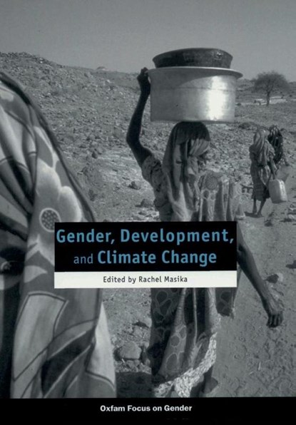 Gender, Development, and Climate Change, Caroline Sweetman - Paperback - 9780855984793