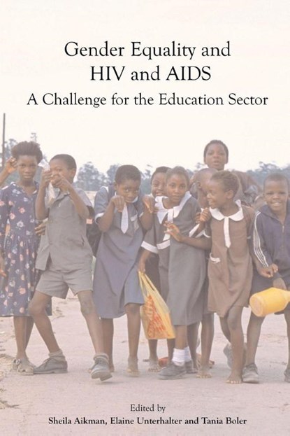 Gender Equality, HIV, and AIDS, Sheila Aikman ; Elaine Unterhalter ; Tania Boler - Paperback - 9780855985868
