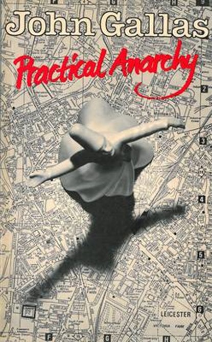 Practical Anarchy, GALLAS,  John - Paperback - 9780856357466
