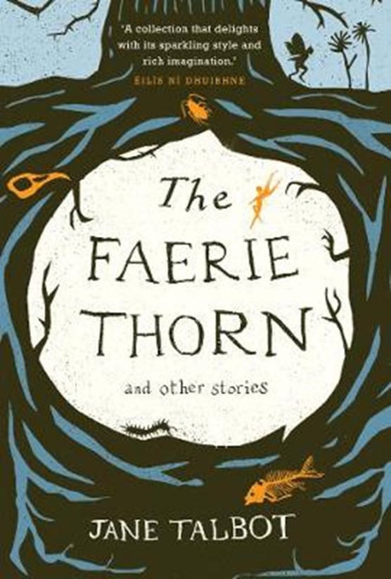The Faerie Thorn and other stories