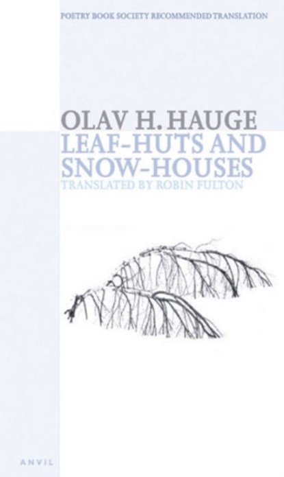 Leaf-huts and Snow-houses, Olav H. Hauge - Paperback - 9780856463570