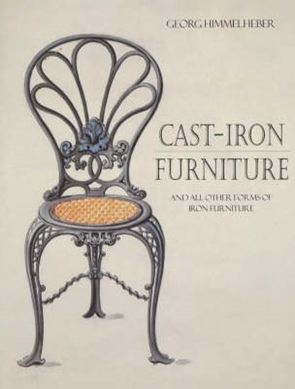 Cast-iron Furniture, HIMMELHEBER,  Georg - Gebonden - 9780856674624