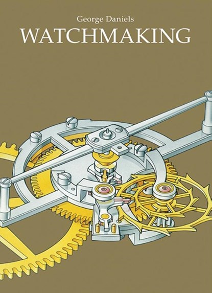 Watchmaking, George Daniels - Gebonden - 9780856677045