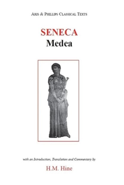 Seneca: Medea, Harry Hine - Paperback - 9780856686924