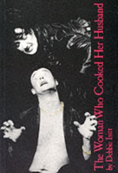 The Woman Who Cooked Her Husband, Debbie Isitt - Paperback - 9780856761638