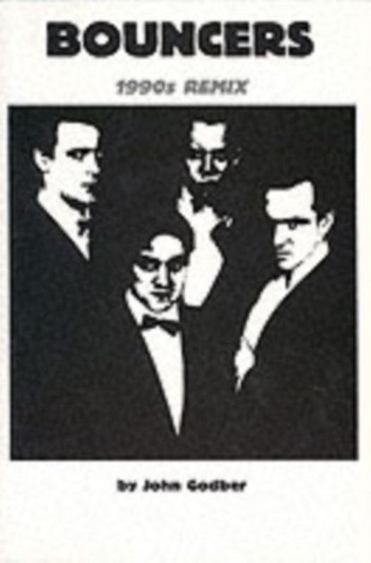 Bouncers (1990's Remix), John Godber ; Jane Thornton - Paperback - 9780856761720