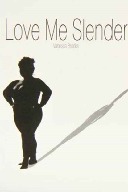 Love Me Slender, Vanessa Brooks - Paperback - 9780856762284