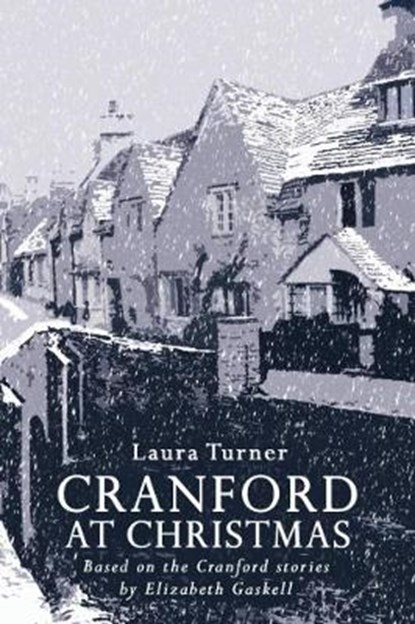 Cranford at Christmas, Elizabeth Cleghorn Gaskell - Paperback - 9780856763519