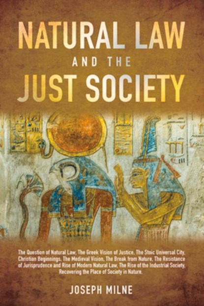 Natural Law and the Just Society, Joseph Milne - Gebonden - 9780856835315