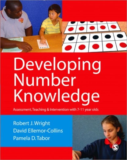 Developing Number Knowledge, Robert J Wright ; David Ellemor-Collins ; Pamela D Tabor - Paperback - 9780857020611