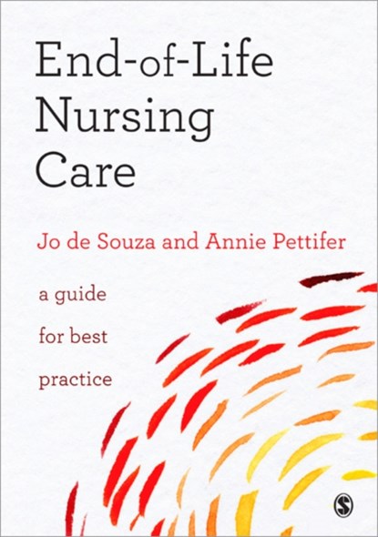 End-of-Life Nursing Care, PETTIFER,  Annie ; De Souza, Joanna - Paperback - 9780857025487