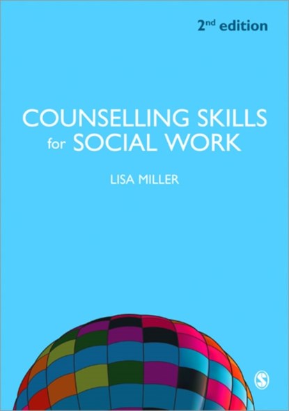 Counselling Skills for Social Work, Lisa Miller - Paperback - 9780857028594