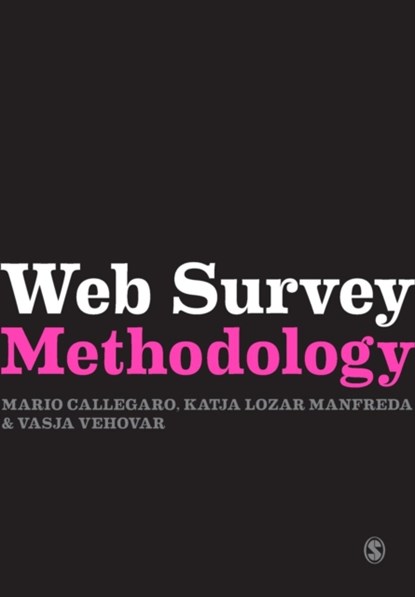 Web Survey Methodology, Mario Callegaro ; Katja Lozar Manfreda ; Vasja Vehovar - Paperback - 9780857028617