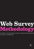 Web Survey Methodology | Mario Callegaro ; Katja Lozar Manfreda ; Vasja Vehovar | 