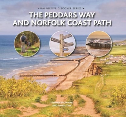 The Peddars Way and Norfolk Coast Path, Stephen Browning ; Daniel Tink - Gebonden - 9780857042217