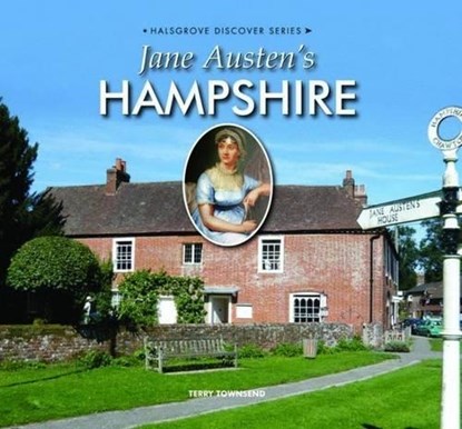Jane Austen's Hampshire, Terry Townsend - Gebonden - 9780857042330