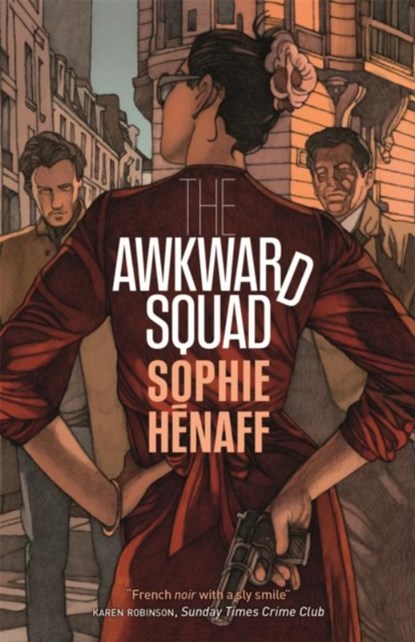 The Awkward Squad, Sophie Henaff - Paperback - 9780857055774