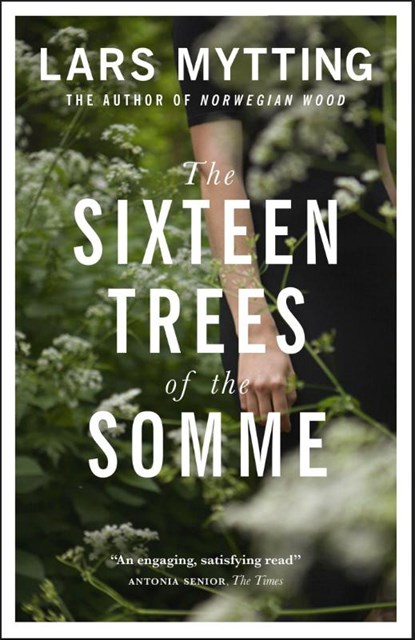 The Sixteen Trees of the Somme, Lars Mytting - Paperback - 9780857056061
