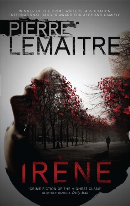 Irene, Pierre Lemaitre - Paperback - 9780857056245