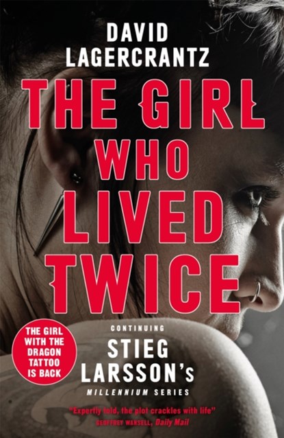 The Girl Who Lived Twice, David Lagercrantz - Paperback - 9780857056399