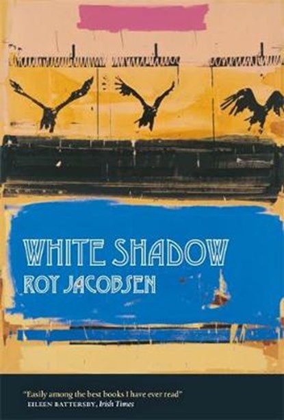 White Shadow, JACOBSEN,  Roy - Gebonden - 9780857058119