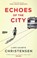Echoes of the City, Lars Saabye Christensen - Paperback - 9780857059161