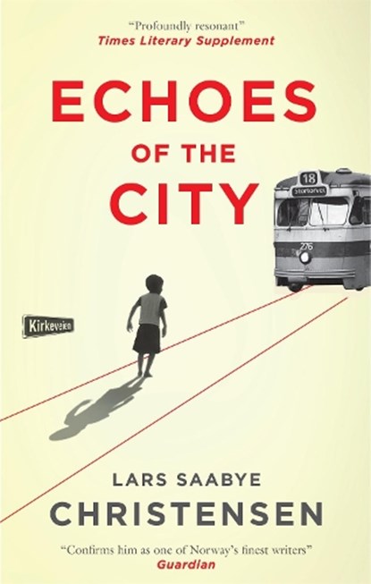 Echoes of the City, Lars Saabye Christensen - Paperback - 9780857059161