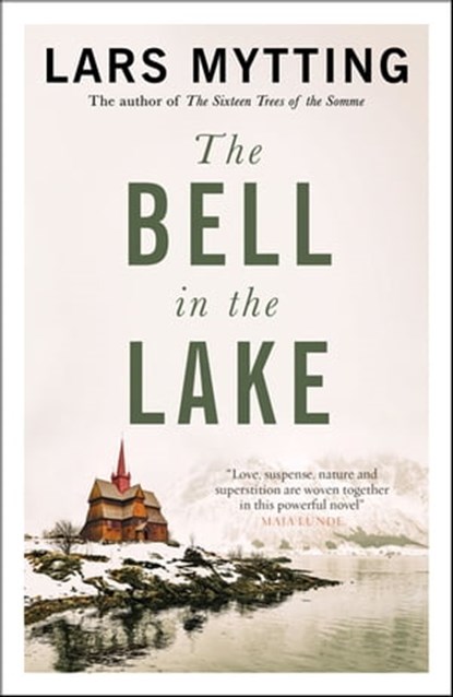 The Bell in the Lake, Lars Mytting - Ebook - 9780857059406