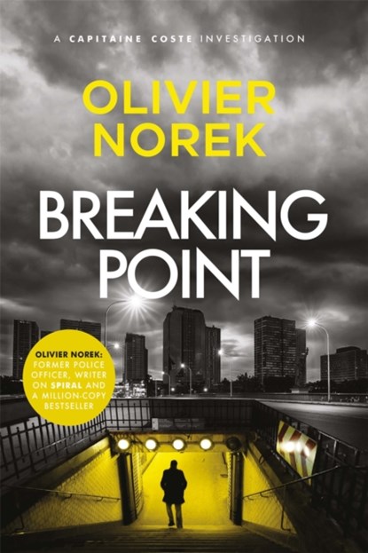 Breaking Point, Olivier Norek - Paperback - 9780857059727