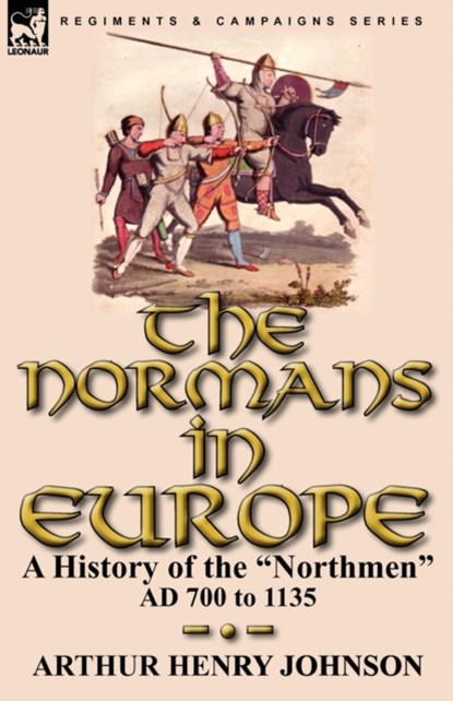 The Normans in Europe, Arthur Henry Johnson - Paperback - 9780857063502